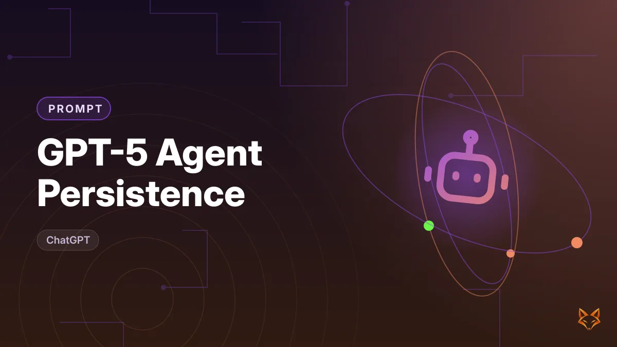 GPT-5 Agent Persistence — illustration